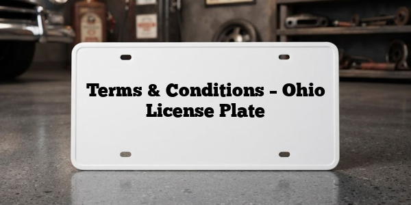 Terms & Conditions – Ohio License Plate